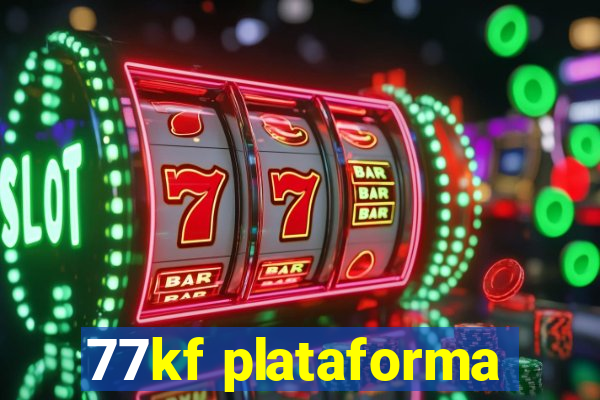 77kf plataforma